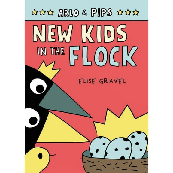 Arlo & Pips Arlo & Pips #3: New Kids in the Flock, Book 3, (Paperback)