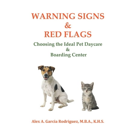 Warning Signs & Red Flags Choosing the Ideal Pet Daycare and Boarding Center -