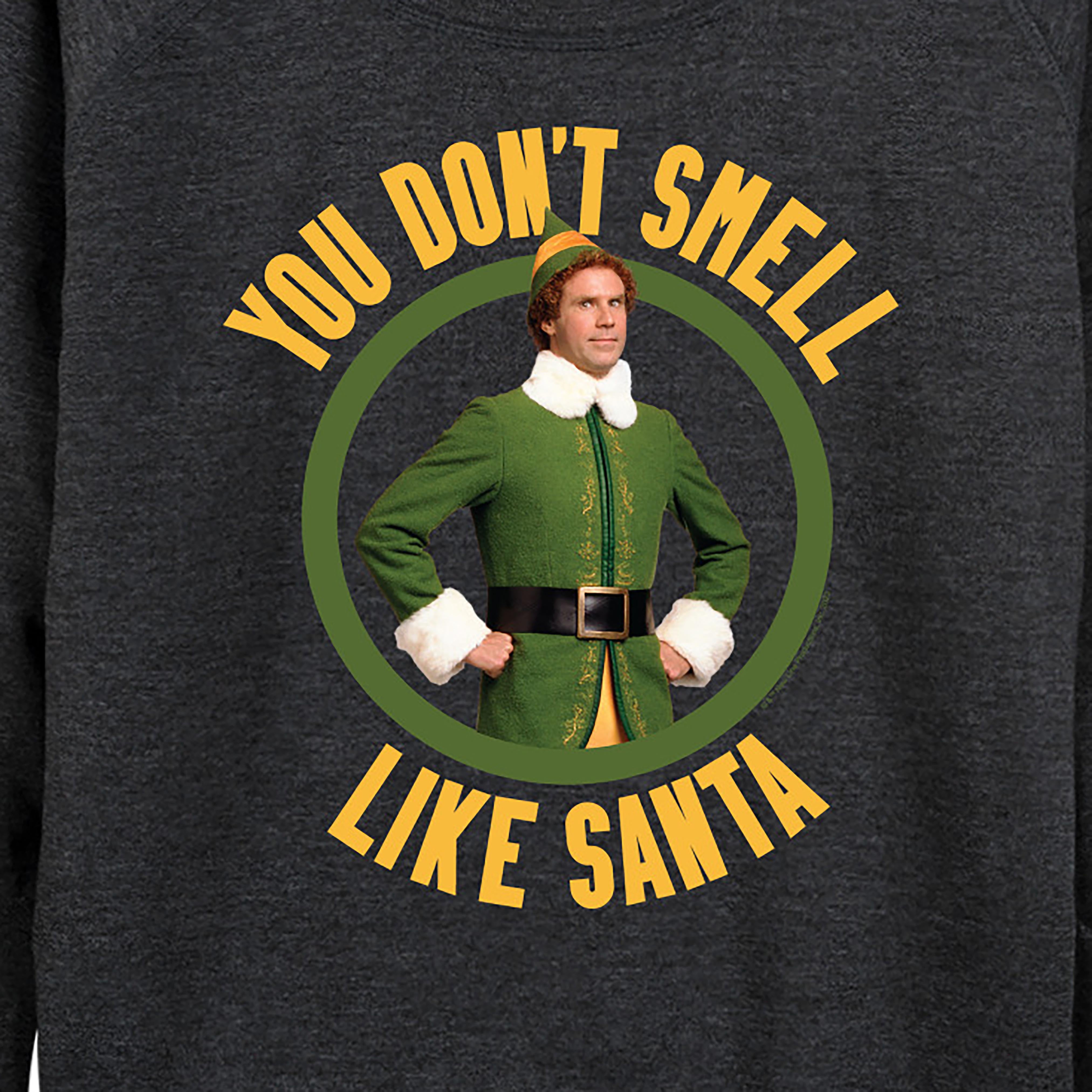 ELF - Christmas You Don't Smell Like Santa - Women's Lightweight French Terry Long Sleeve Shirt
