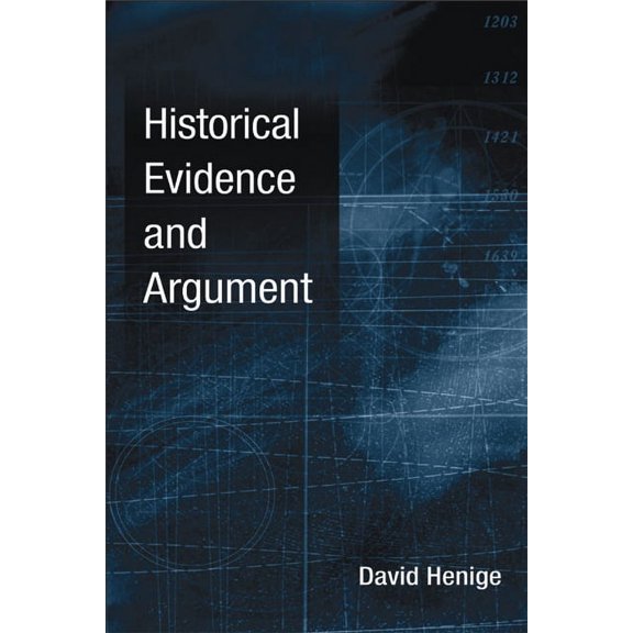 Historical Evidence and Argument, (Hardcover)