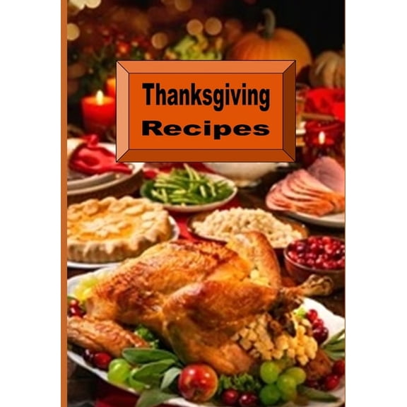 Thanksgiving Recipes, (Paperback)