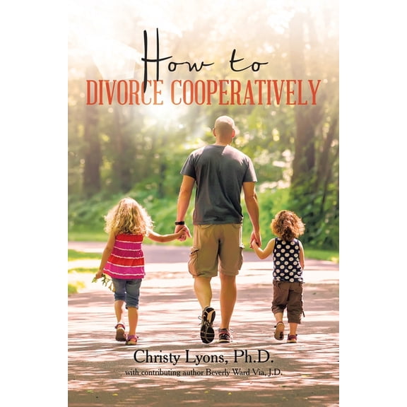 How to Divorce Cooperatively, (Paperback)