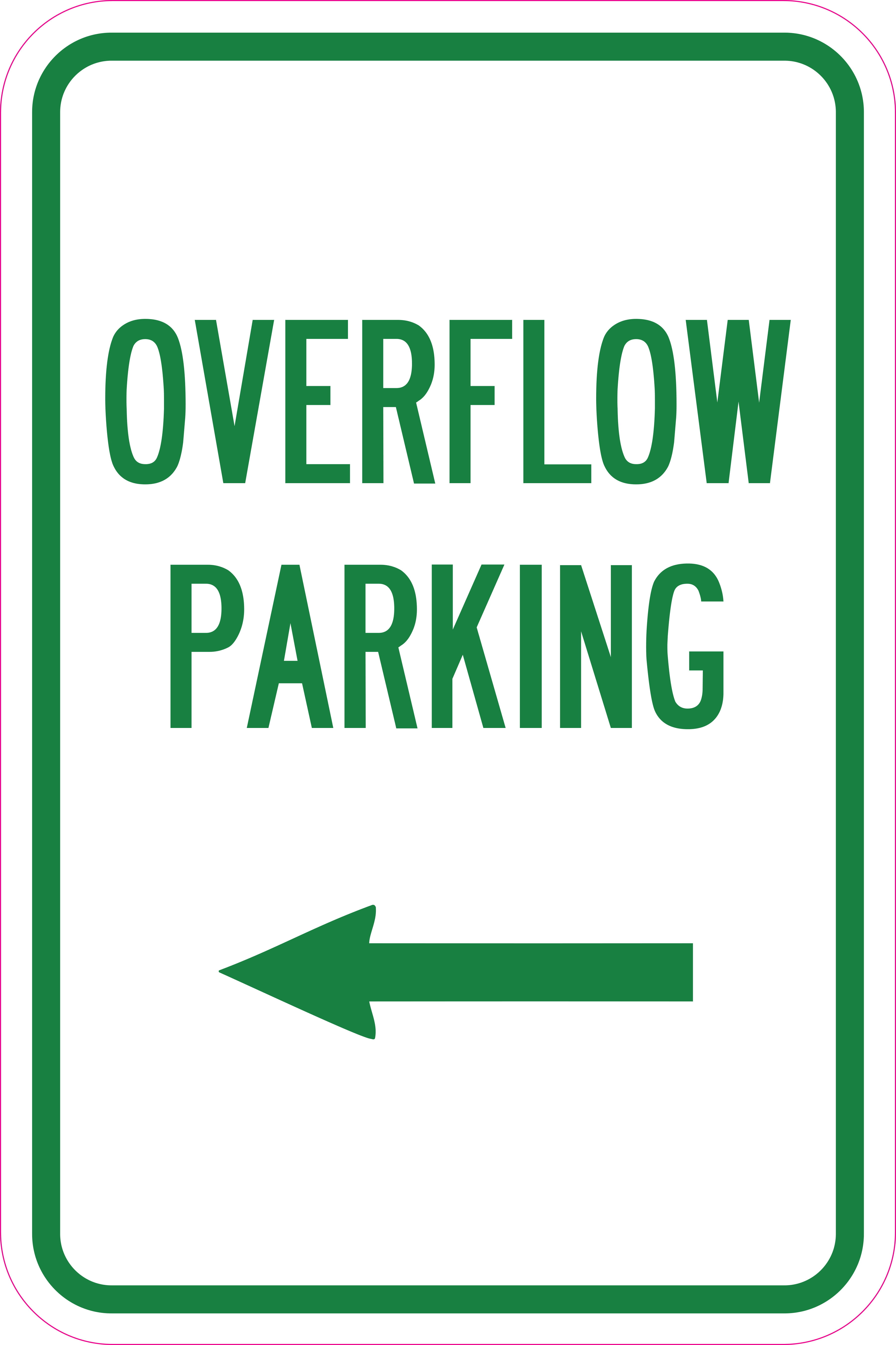 Overflow Parking with Left Arrow 12" X 18" Heavy-Gauge Aluminum Sign 