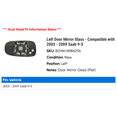 thumbnail image 2 of Left Door Mirror Glass - Compatible with 2003 - 2009 Saab 9-5 2004 2005 2006 2007 2008, 2 of 2