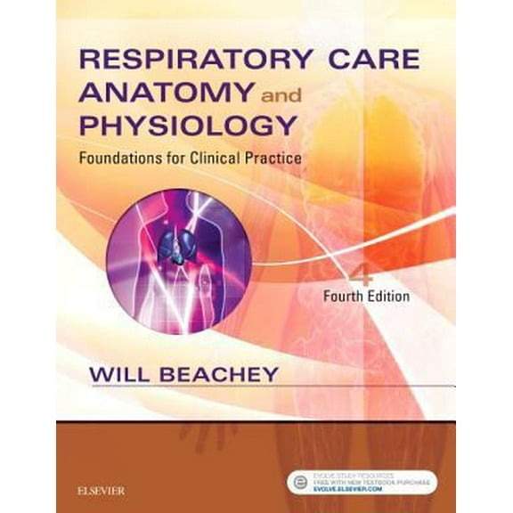 Pre-Owned Respiratory Care Anatomy and Physiology: Foundations for Clinical Practice (Paperback) 0323416373 9780323416375