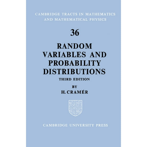 Cambridge Tracts in Mathematics Random Variables and Probability Distributions, Book 36, (Paperback)