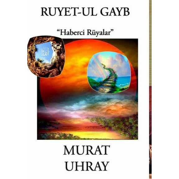 Ruyet-ul Gayb: "Haberci Ruyalar" (Hardcover)