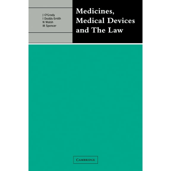 Medicines, Medical Devices and the Law (Paperback)
