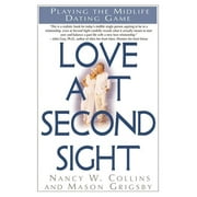 Angle View: Love at Second Sight: Playing the Midlife Dating Game [Paperback - Used]