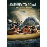 Journey To Royal: A WWII Rescue Mission (DVD), Vision Films, Documentary
