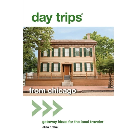 Day Trips from Washington, D.C.: Getaway Day Trips(R) from Chicago: Getaway Ideas For The Local Traveler, (Paperback)