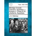 thumbnail image 1 of Elbridge Crowell., Claimant, Appellant, V. Amelia A. Chase et al., Libellants, Appellees, 1 of 1