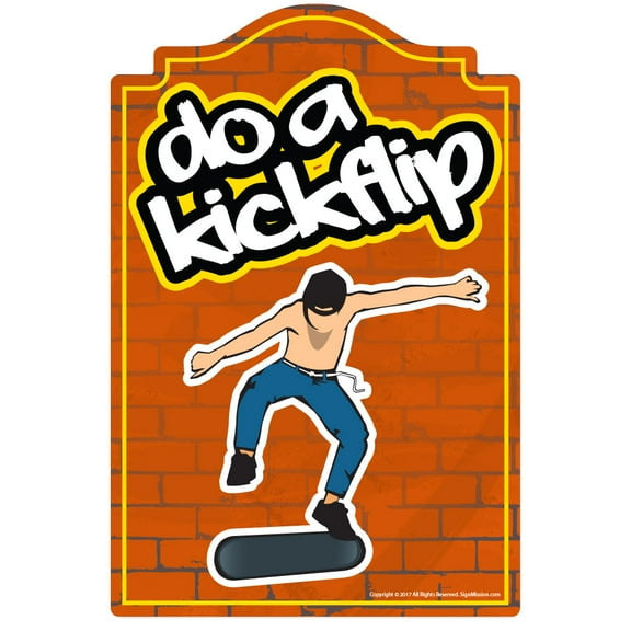 SignMission P-812 Do A Kickflip 12 x 8 in. Novelty Sign - Do a Kickflip
