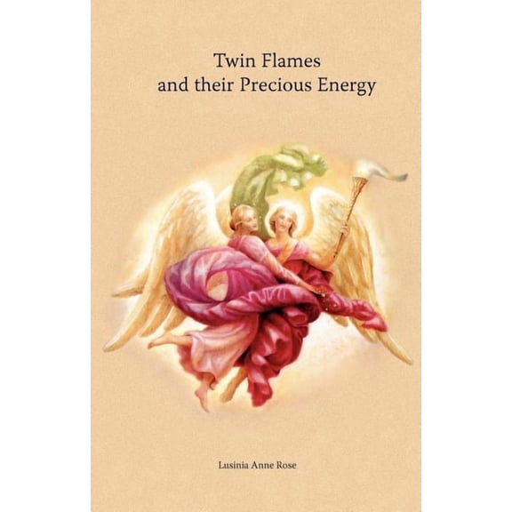 Twin Flames and their Precious Energy (Paperback)