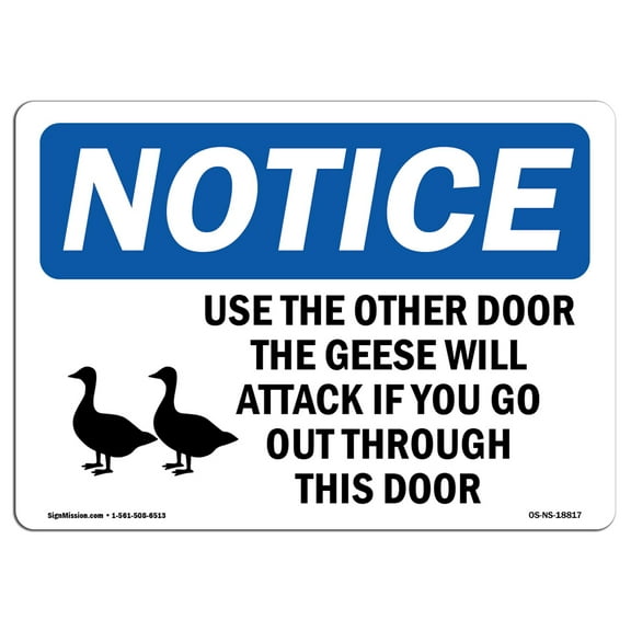 OSHA Notice Signs - Use The Other Door The Geese Sign With Symbol  | Extremely Durable Made in the USA Signs or Heavy Duty Vinyl label | Protect Your Construction Site, Warehouse &