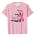 thumbnail image 3 of I WEAR PINK FOR SOMEONE WHO WEANS EVERYTHING TO ME BREAST CANCER AWARENESS Womens Tops Pink Ribbon T-Shirt, 3 of 3