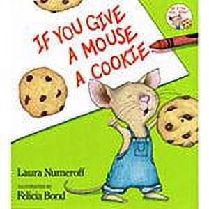 If You Give... If You Give a Mouse a Cookie Big Book, (Paperback)