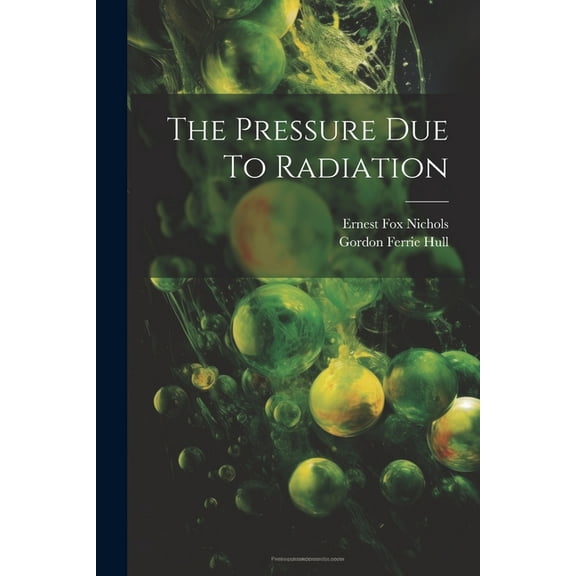 The Pressure Due To Radiation (Paperback)
