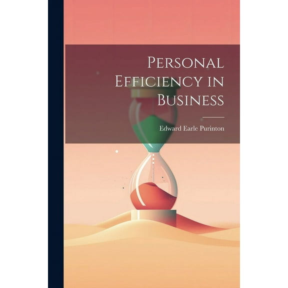 Personal Efficiency in Business (Paperback)
