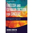 thumbnail image 1 of Pre-Owned English and German Diction for Singers: A Comparative Approach (Paperback) 1442260890 9781442260894, 1 of 1