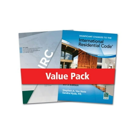 2015 International Residential Code for One- And Two- Family Dwellings and Significant Changes to the 2015 International Residential Code