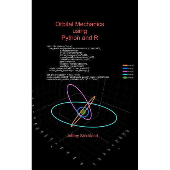 Orbital Mechanics using Python and R, (Hardcover)