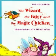 The Wizard, the Fairy, and the Magic Chicken (Paperback)