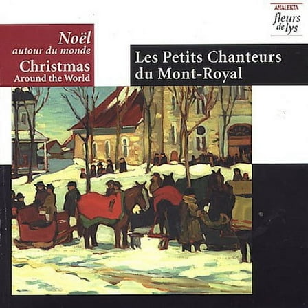 Petits Chanteurs Du Mont-Royal / Patenaude - Christmas Around the World - Music & Performance - CD