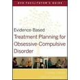 thumbnail image 2 of Guide de Planification de Traitement Basé sur les Preuves pour Troubles Obsessifs et Compulsifs, 2 of 2