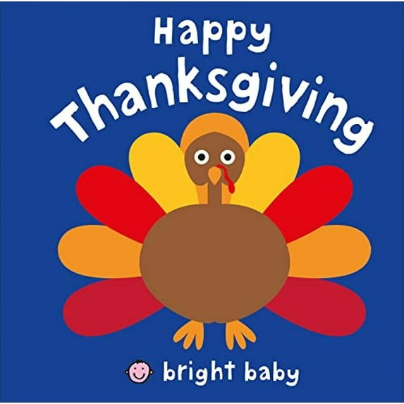 Pre-Owned Happy Thanksgiving (Bright Baby) (Hardcover) by Roger Priddy