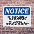 thumbnail image 4 of (2 Pack) Not Responsible For Accidents Or Damage OSHA Notice Sign 24 Inch X 18 Inch Plastic Sign, Weather Resistant, UV Protected for Workplace, Business, and Construction Site, Made in, 4 of 8