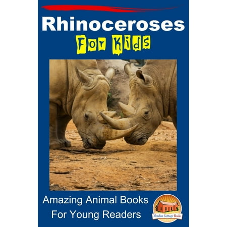 Rhinoceroses For Kids Amazing Animal Books For Young Readers - (Best Mobile Ebook Reader)