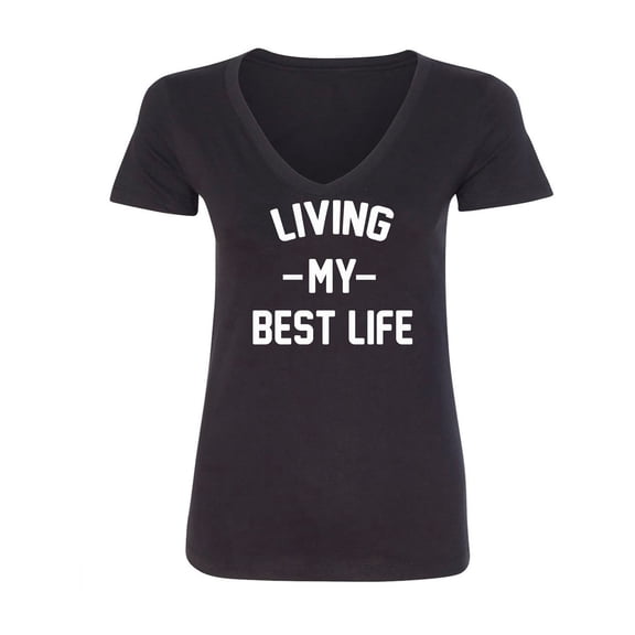 Living My Best Life Womens V-Neck T-Shirt