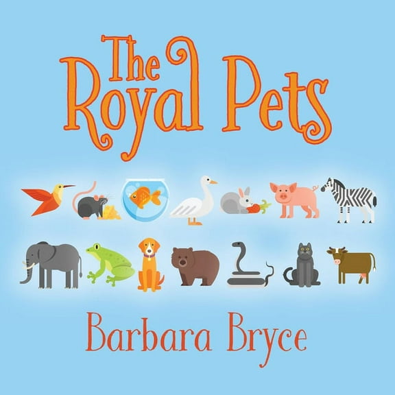 The Royal Pets, (Paperback)