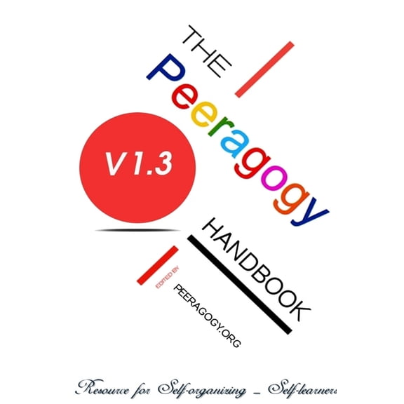 The Peeragogy Handbook, (Paperback)