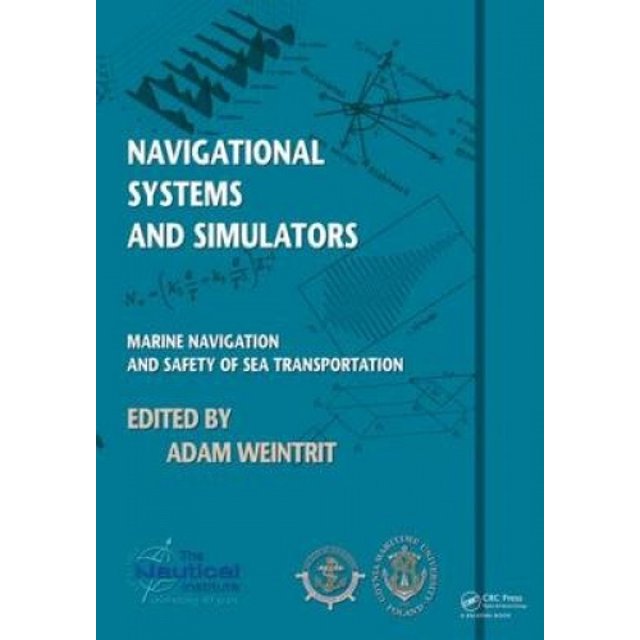 Navigational Systems and Simulators: Marine Navigation and Safety of Sea Transportation