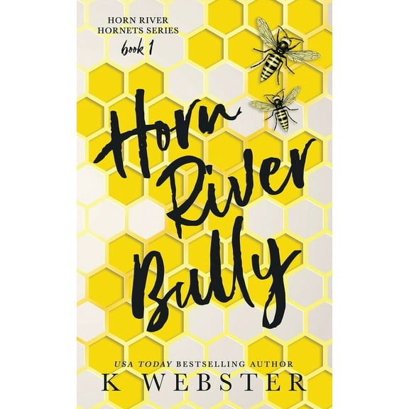 Horn River Hornet Horn River Bully, Book 1, (Paperback)