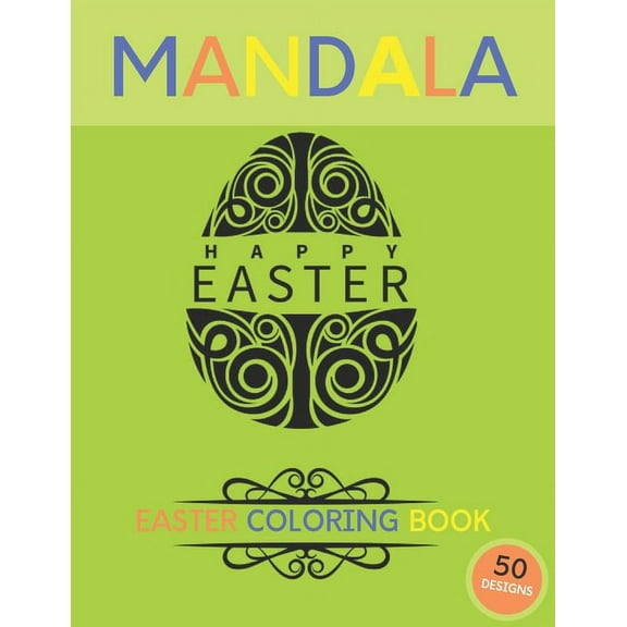 Mandala easter coloring book: Easter Eggs Stress Relieving Mandalas Designs For Adults Relaxation, (Paperback)