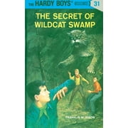 Hardy Boys The Secret of Wildcat Swamp, Book 031, (Hardcover)