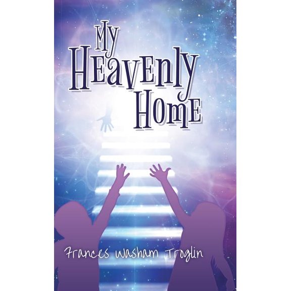 My Heavenly Home, (Hardcover)