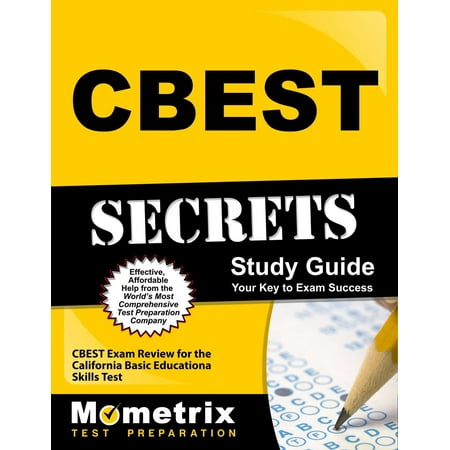 CBEST Secrets Study Guide: CBEST Exam Review for the California Basic Educational Skills Test (Paperback)