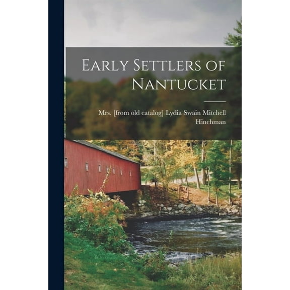 Early Settlers of Nantucket (Paperback)