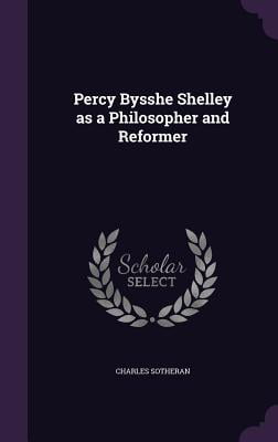Percy Bysshe Shelley as a Philosopher and Reformer Epub-Ebook