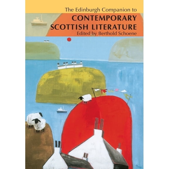 Edinburgh Companions to Scottish Literat The Edinburgh Companion to Irvine Welsh, (Hardcover)