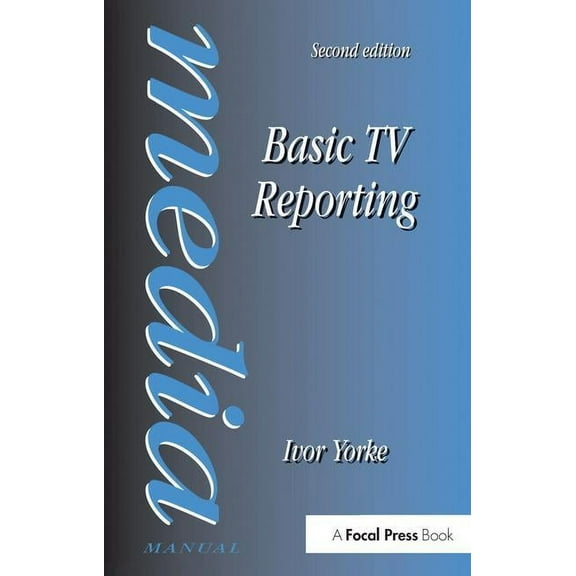 Media Manual Basic TV Reporting, (Hardcover)