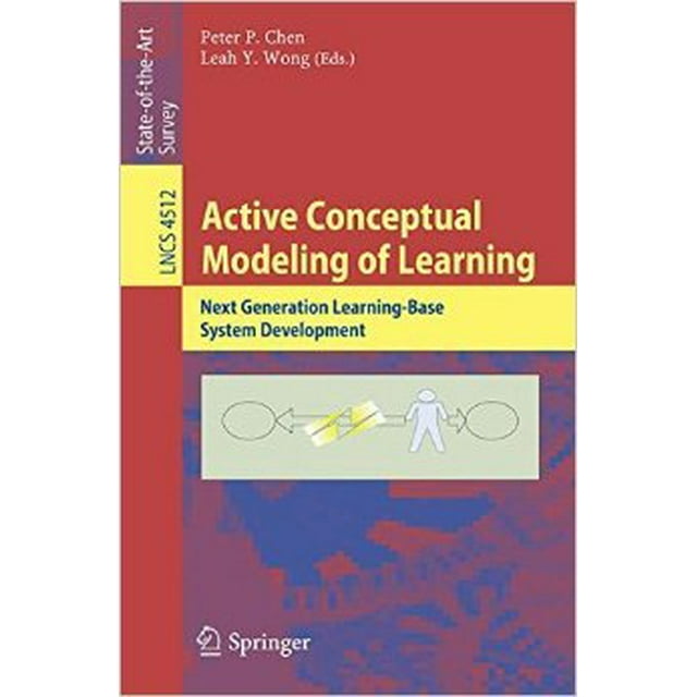 Active Conceptual Modeling of Learning: Next Generation Learning-Base System Development