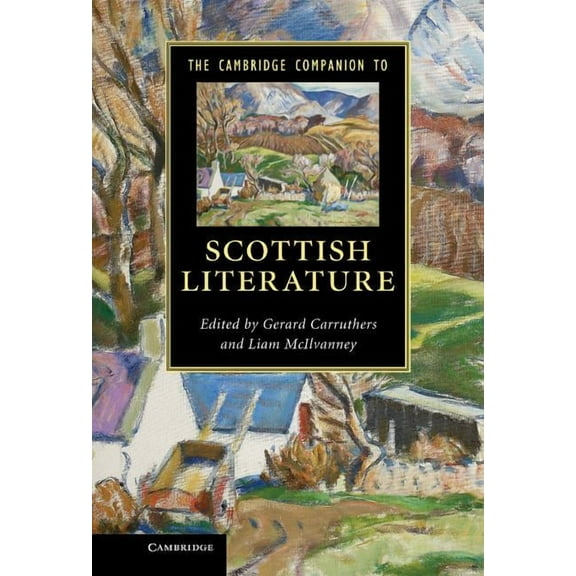 Cambridge Companions to Literature The Cambridge Companion to Scottish Literature, (Hardcover)