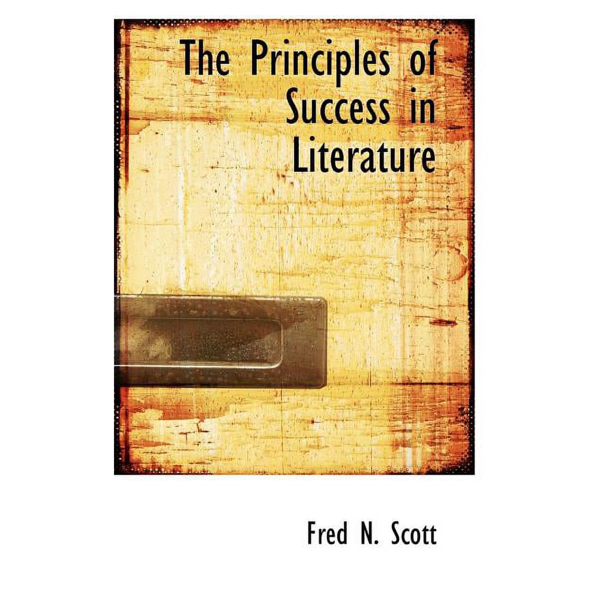 The Principles of Success in Literature Paperback