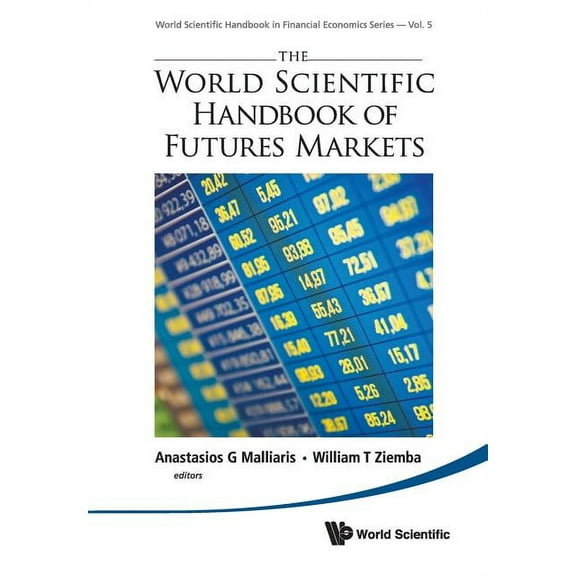 World Scientific Handbook in Financial E The World Scientific Handbook of Futures Markets, Book 5, (Paperback)