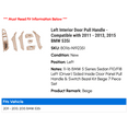 thumbnail image 2 of Left Interior Door Pull Handle - Compatible with 2011 - 2013, 2015 BMW 535i 2012, 2 of 2